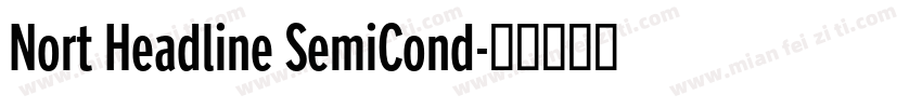 Nort Headline SemiCond字体转换 Nort Headline SemiCond字体转换